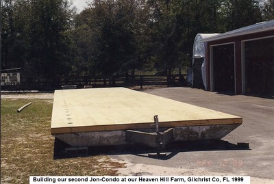 F, Building our second Jon-Condo at our Heaven Hill Farm, Gilchrist Co, FL,1.jpg